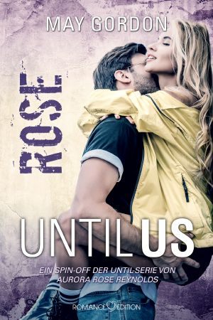 [Until Us 01] • Rose